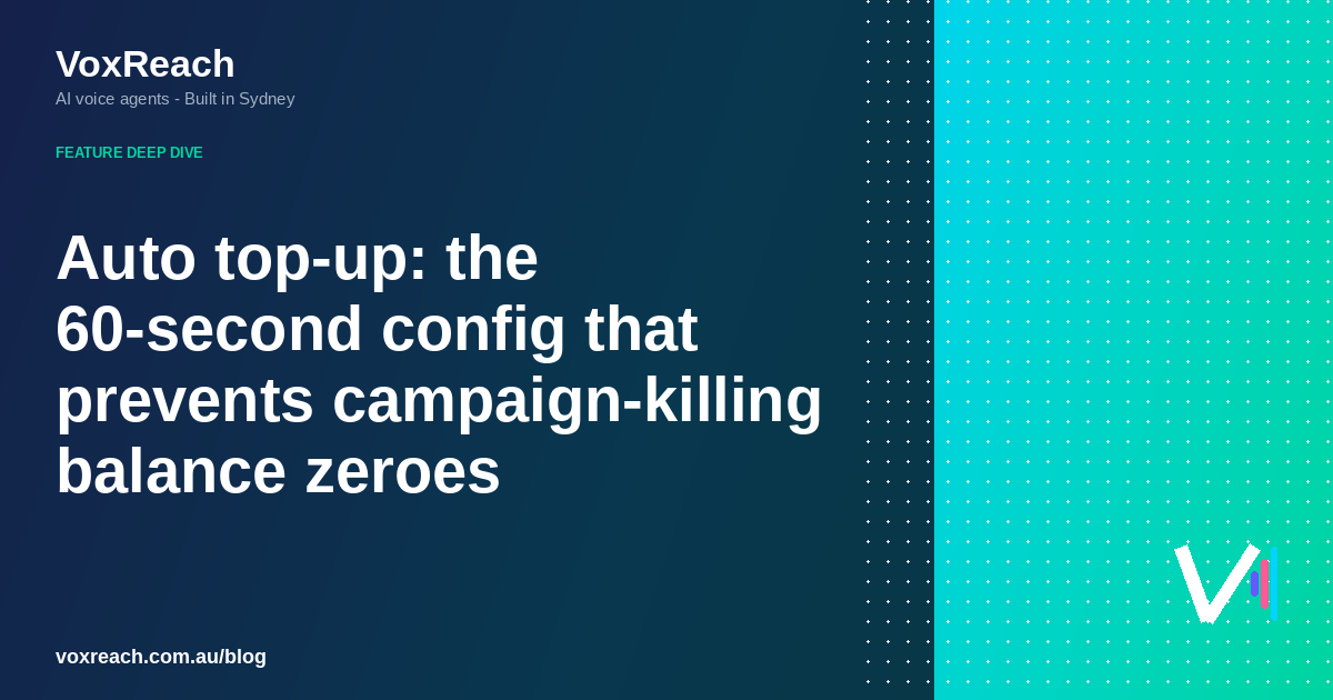 Auto top-up: the 60-second config that prevents campaign-killing balance zeroes