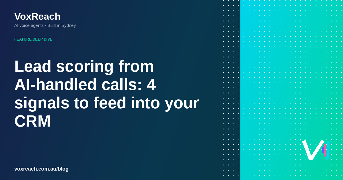 Lead scoring from AI-handled calls: 4 signals to feed into your CRM