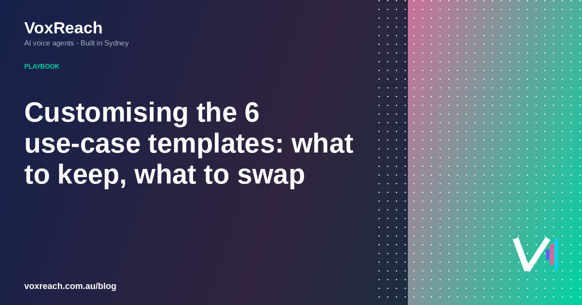 Customising the 6 use-case templates: what to keep, what to swap