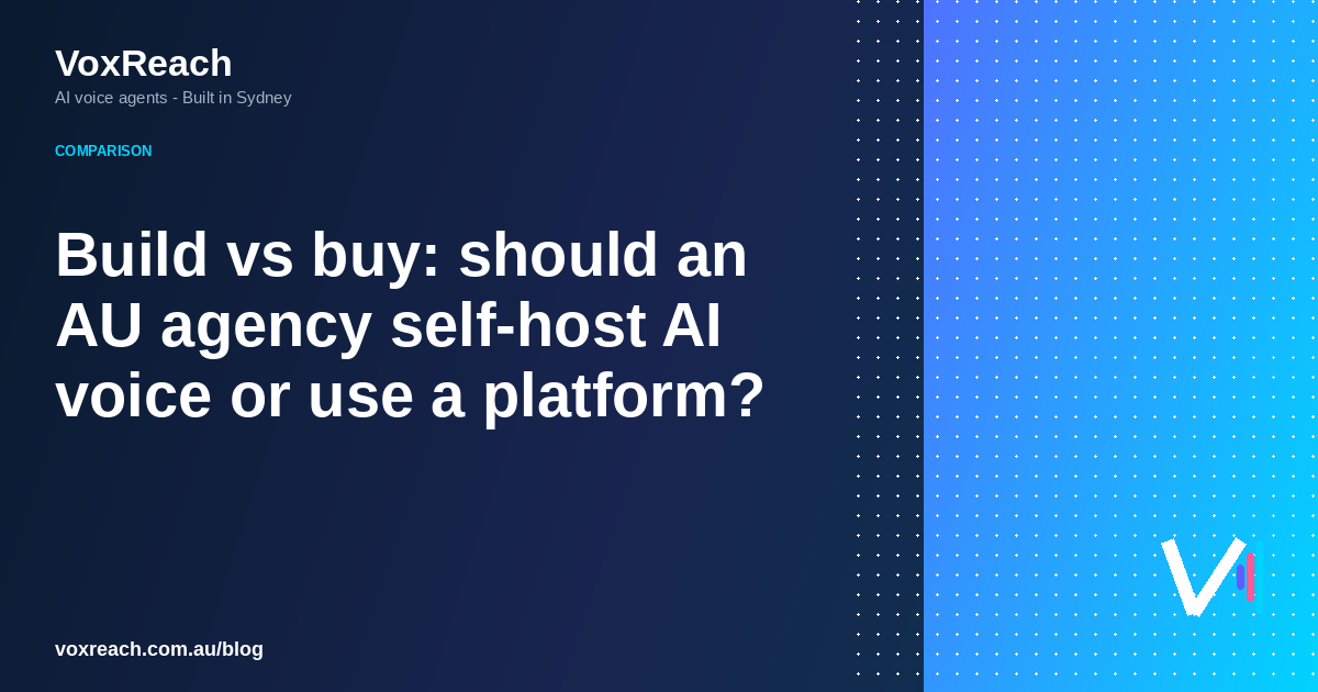 Build vs buy: should an AU agency self-host AI voice or use a platform?