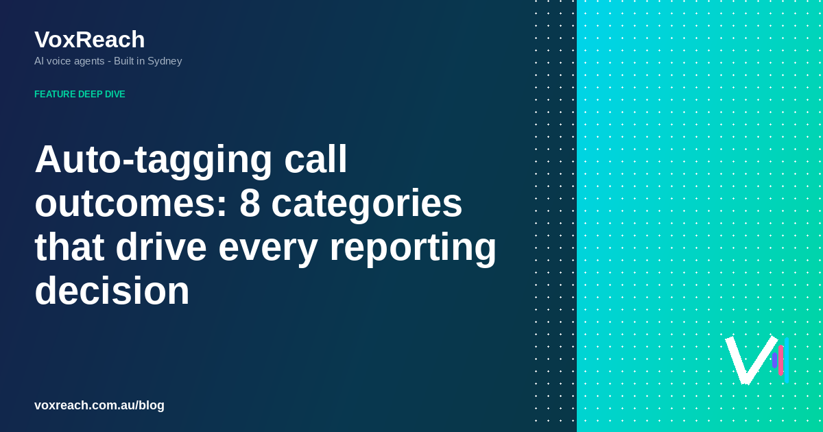 Auto-tagging call outcomes: 8 categories that drive every reporting decision