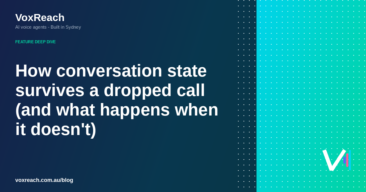 How conversation state survives a dropped call (and what happens when it doesn't)
