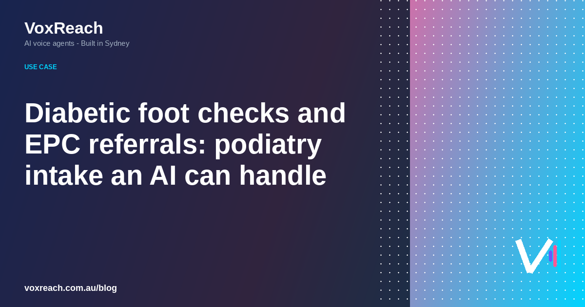 Diabetic foot checks and EPC referrals: podiatry intake an AI can handle